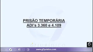 Prisão Temporária ADI's 3.360 e 4.109