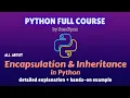 Lec 28 Object oriented programming Encapsulation and Inheritance in Python Python full course