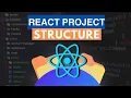 React Project Structure Best Practices and Tips