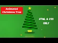 Animated Christmas Tree with HTML CSS only