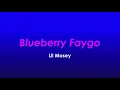 Blueberry Faygo - Lil Mosey