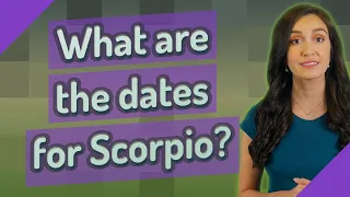 What are the dates for Scorpio