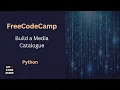 Build a Media Catalogue - FCC Python Course