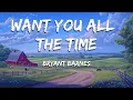Download Lagu Bryant Barnes - Want You All The Time (Lyrics) I Want You All The Time