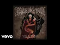 Download Lagu Cradle Of Filth - Cruelty Brought Thee Orchids (Remixed and Remastered) [Audio]