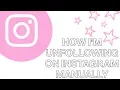 How I m Unfollowing On Instagram Without Apps