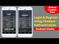 Login Register Android App Using Firebase Android Studio Authentication Tutorial - FIrebase Auth