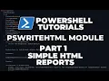 PowerShell Tutorials PSWriteHTML - Part 1
