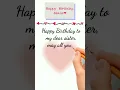 Download Lagu Heart touching birthday wishes for sister |birthday wishes for sister #happybirthday #sister #shorts