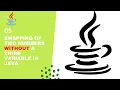 Swapping in Java Swapping two numbers without using third variable in Java Eclipse IDE