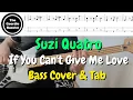 Download Lagu Suzi Quatro - IF YOU CAN'T GIVE ME LOVE - Bass cover with tabs