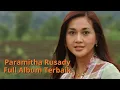Lagu Paramitha Rusady Full Album Terbaik   Tembang Kenangan lagu lawas
