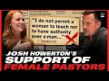 Josh Howerton s Support of Female Pastors