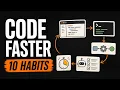 10 Developer Habits That Make You Code Faster