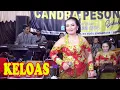 Download Lagu DANGDUT JAIPONG CAMPURSARI KELOAS Cover MELANI - CANDRA PESONA CAMPURSARI JAKARTA