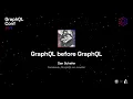 Grap L before Grap L Dan Schafer Grap LConf 2019
