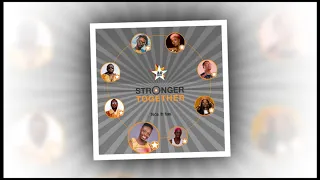 fancy gadam stronger together feat efya yaa pono papy kojo feli nuna u0026 bosom yung