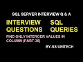 SQL Server How to get only int values in sql Sql Server Interview Part 36