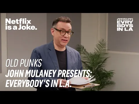 Download MP3 Old Punks | John Mulaney Presents: Everybody's In L.A. | Netflix Is A Joke