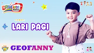 Download Geofanny - Lari Pagi (Official Kids Video) MP3