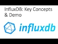 InfuxDB Overview Key Concepts and Demo Getting Started