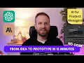 From idea to prototype in 15 mins AI for Product Managers