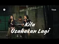 Kita Usahakan Lagi - Batas Senja | Cover By Morai ft. Vita \u0026 Hendra