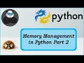 Memory Management in Python Important Topic Part - 2