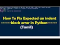 92 What is Indentation in Python How to solve indentation related errors in python in Tamil