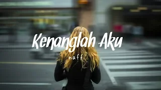 Download Lirik Lagu Naff - Kenanglah Aku ( Cover by Tival Salsabila ) MP3