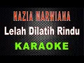 Download Lagu Nazia Marwiana - Lelah Dilatih Rindu (Karaoke) | LMusical