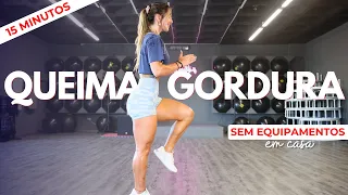 QUEIMA GORDURA - TREINO HIIT em casa -  15 min.