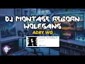 Download Lagu DJ MONTAGE REBORN WOLFGANG ANDRY WG [ @AdryWG ]viral tik tok 2022!!!