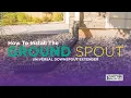 Ground Spout Universal Downspout Extender How To Install A Downspout Extender Spectra Pro Select