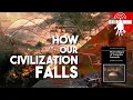How Complex Civilizations Collapse - Blood atellite