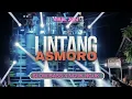 Download Lagu DJ LINTANG ASMORO X SLOW BASS NGUK NGUK - Viral Dj 2024