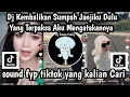 Download Lagu DJ KEMBALIKAN SUMPAH JANJIKU DULU YANG TERPAKSA AKU MENGATAKANNYA-DJ MIMPI MANIS SOUND VIRAL TIKTOK