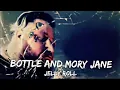 Jelly Roll - Bottle And Mary Jane - Music Video