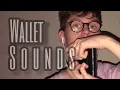 Download Lagu (ASMR) Wallet Sounds (Zip Sounds, Combinary Sounds \u0026 Mouth Sounds)