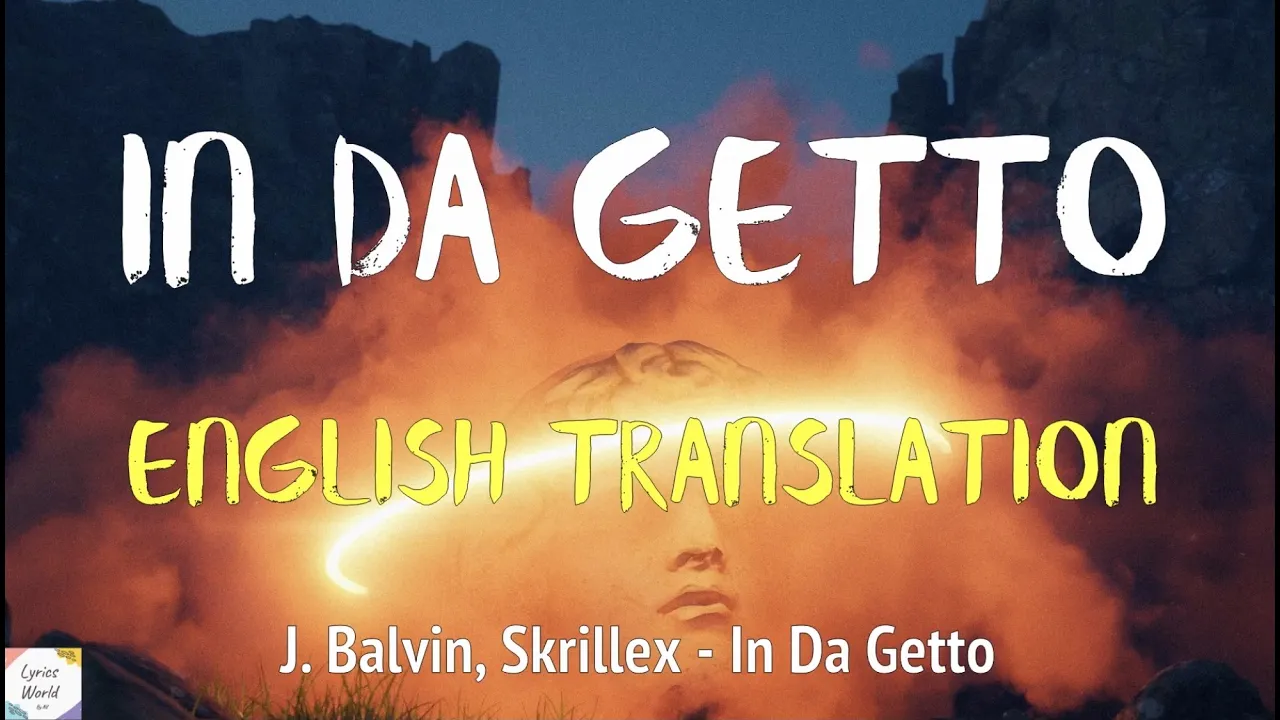 J. Balvin, Skrillex - In Da Getto ( English \ Spanish Lyrics ) ( English Translation ) J. Balvin, Skrillex - In Da Getto ( English \ Spanish Lyrics ) ( English Translation )