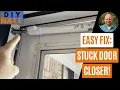 Door Closer Jammed Easy Fix for Stuck Automatic Screen-Glass Door Closer Wright V2010 by DIYNate