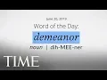 Word Of The Day DEMEANOR Merriam-Webster Word Of The Day TIME