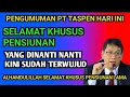 Download Lagu PENGUMUMAN PT TASPEN HARI INI, MENGENAI INFORMASI KENAIKAN GAJI PENSIUNAN PNS.