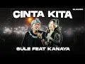 Download Lagu CINTA KITA - SULE FEAT KANAYA (COVER)