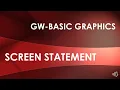 GW-BASIC SCREEN STATEMENT