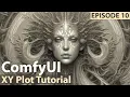 ComfyUI XY Plot Tutorial You will use this a ton