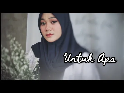 Download MP3 UNTUK APA - MAUDY AYUNDA ( Cover by Fadhilah Intan )