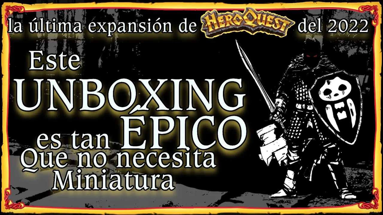 EL GUARDIÁN - HeroQuest Expansión - El UNBOXING más ÉPICO del 2022 #heroquest #fanmade