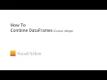 Visual Python Tutorial How to Combine DataFrames