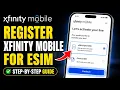 How to register with Xfinity Mobile for eSIM activation - Detailed Guide